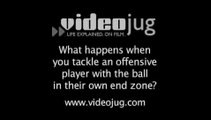 What happens when you tackle an offensive player with the ball in their own end zone?: Coaching A Defense In Football