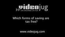 Which forms of saving are tax free?: Other Forms Of Saving