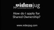 How do I apply for shared ownership?: How To Apply For Shared Ownership