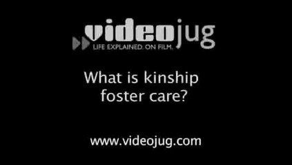 What is kinship foster care?: Types Of Foster Care