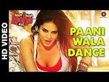 New Indian Song 2015 Paani Wala Dance - Kuch Kuch Locha Hai - Sunny Leone & Ram Kapoor