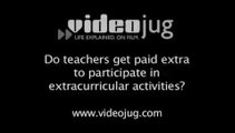 Do teachers get paid extra to participate in extracurricular activities?: Teaching Extracurricular Activities