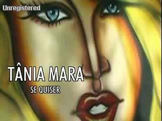 Tânia Mara - Se Quiser