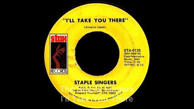 The Staple Singers - I'll Take You There [Full Length Version]