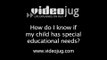 How do I know if my child has special educational needs?: How To Know If You Child Has Special Educational Needs (SEN)
