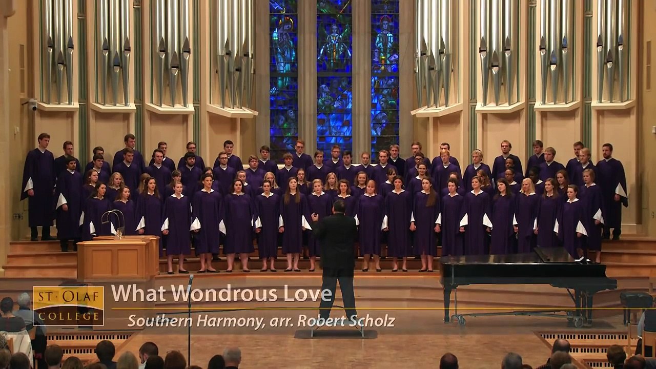 St. Olaf Choir - "What Wondrous Love" - Southern Harmony, arr. Robert Scholz