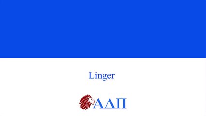 Linger... Alpha Delta Pi Song