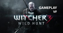 THE WITCHER 3 : Wild Hunt - Gameplay Trailer / Bande-annonce [VF|HD] (PS4 XB1)