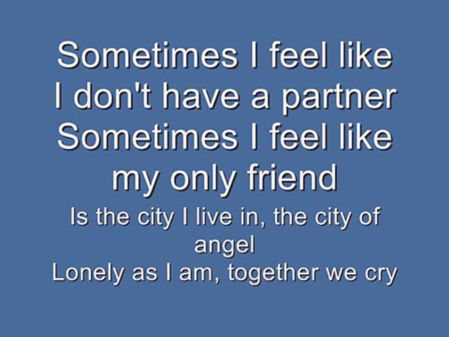 Red Hot Chili Peppers Under The Bridge Lyrics