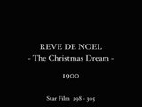 Georges Méliès: Rêve de Noel (1900)