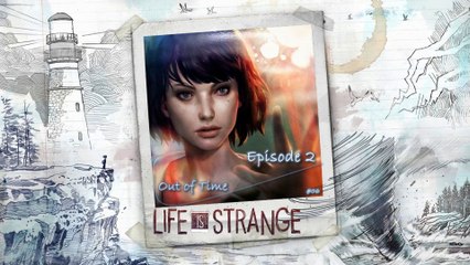 Life Is Strange (06-18) "Episode 2 Out Of Time (03/03)"