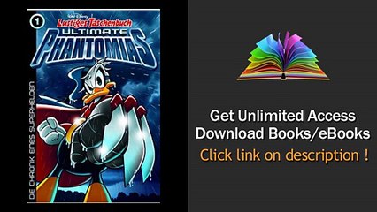 Lustiges Taschenbuch Ultimate Phantomias 01 Die Chronik eines Superhelden PDF