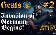 Total War Attila - Geats Campaign 2 - Invasion of Germany Begins 1/2