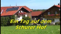 Urlaub auf dem Bauernhof: Ein Erlebnistag auf dem Schorer Hof !