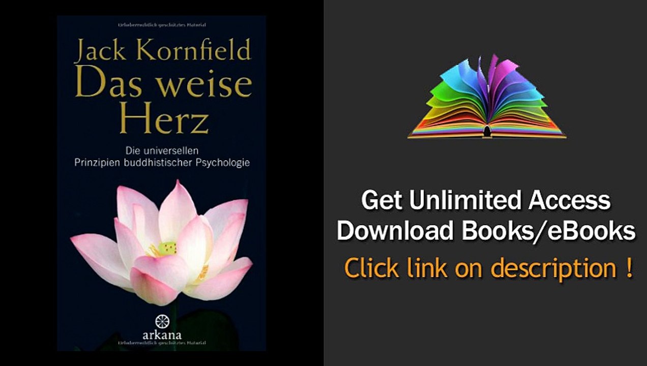 Das weise Herz Die universellen Prinzipien buddhistischer Psychologie PDF