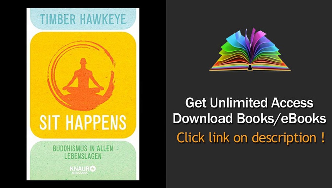 Sit Happens Buddhismus in allen Lebenslagen PDF
