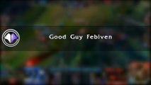 Move du jour #59 Good guy Febiven - League of Legends