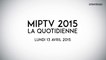 [Stratégies] MIPTV, la quotidienne - Lundi 13 avril 2015 - Lionel Stan (Little Big Prod), Yannick Bolloré (Havas) et Bertrand Villegas (The Wit)