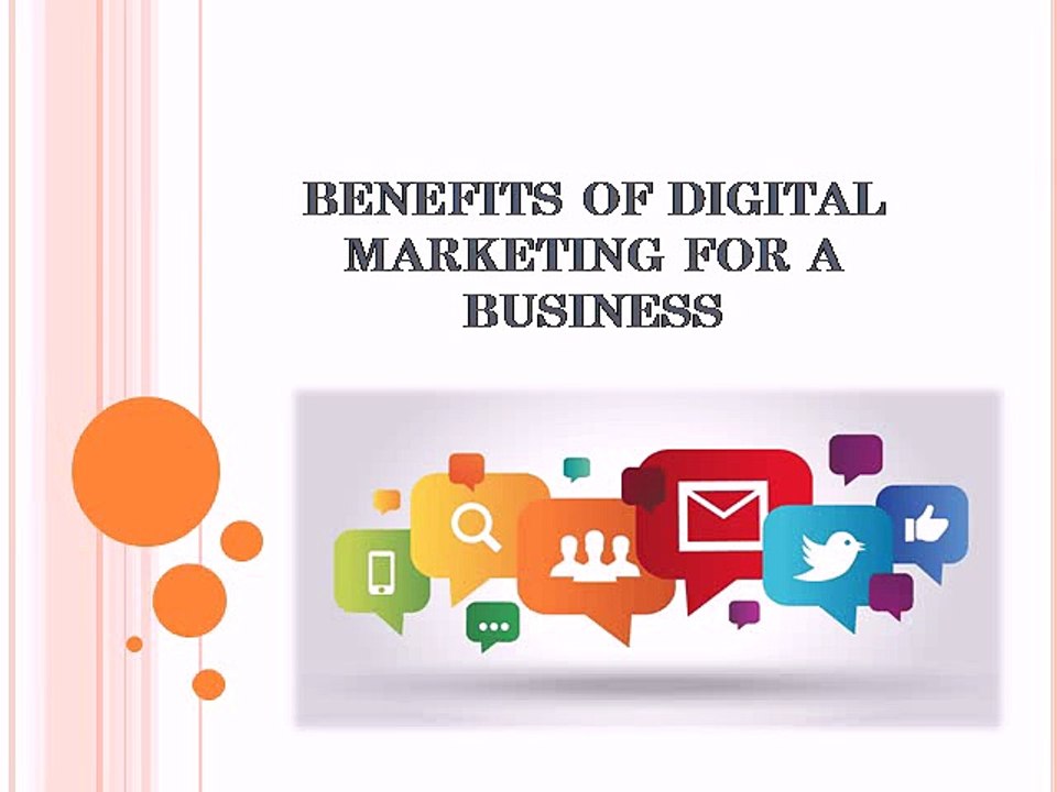 BENEFITS OF DIGITAL MARKETING FOR A BUSINESS