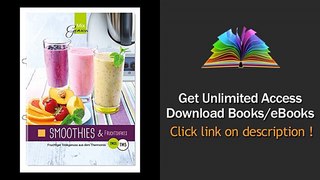 Smoothies and Fruchtshakes Fruchtiger Trinkgenuss aus dem Thermomix PDF
