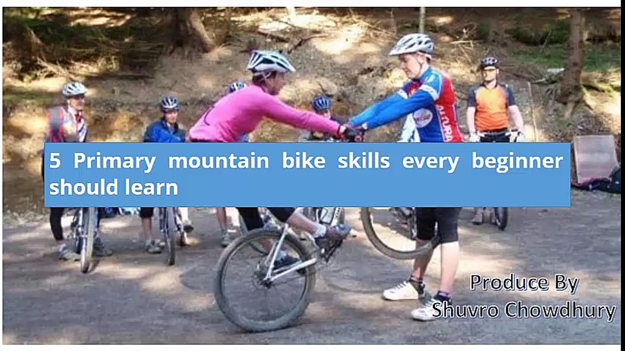 5 Primary mountain bike skills every beginner should learn