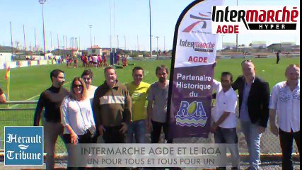 AGDE - 2015 - INTERMARCHE et LE ROA - Un pour tous - Tous pour un