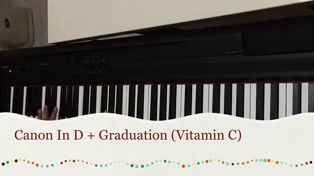 Canon In D Cover (Johann Pachelbel) + Graduation (Vitamin C) - Instrumental (Piano) - EGY