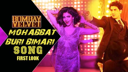 Mohabbat Buri Bimari FIRST LOOK | Anushka Sharma, Ranbir Kapoor