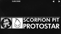 [Glitch Hop or 110BPM] : Protostar - Scorpion Pit [Monstercat Release]