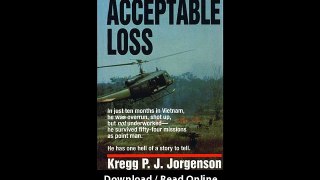 Download Acceptable Loss An Infantry Soldiers Perspective By Kregg P Jorgenson