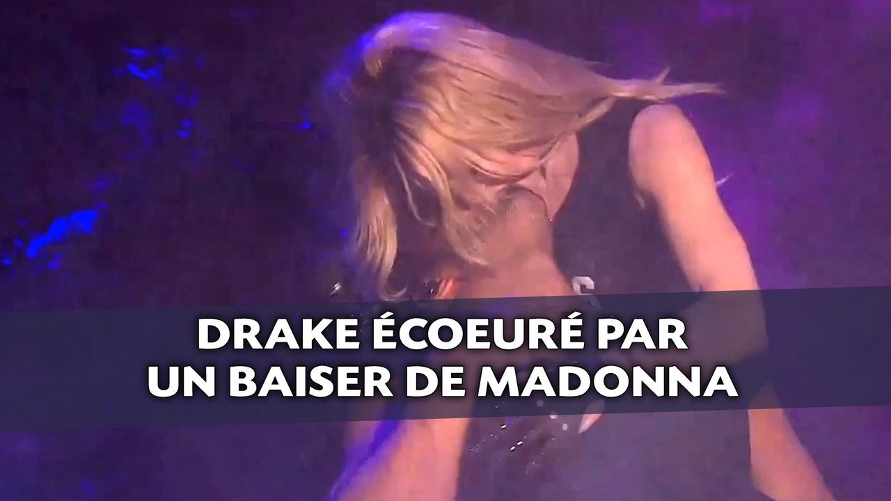 Drake écoeuré par un baiser de Madonna