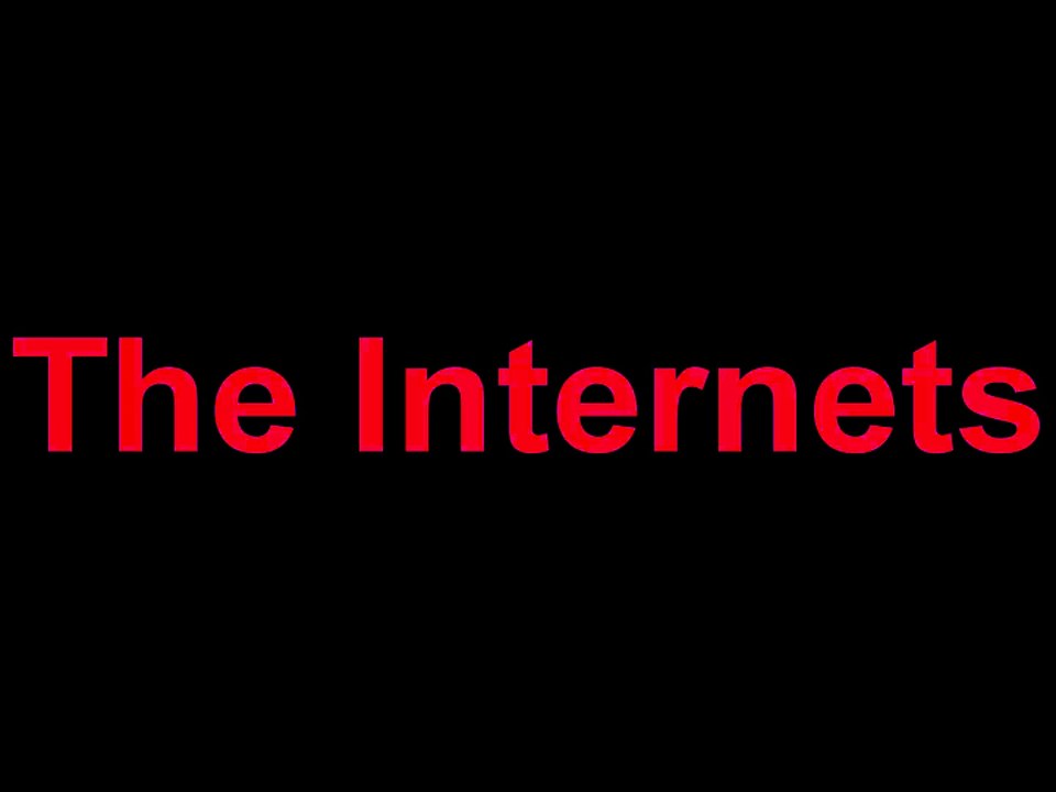 The Internets