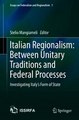 Download Italian Regionalism Between Unitary Traditions and Federal Processes Ebook {EPUB} {PDF} FB2