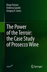Download The Power of the Terroir the Case Study of Prosecco Wine Ebook {EPUB} {PDF} FB2