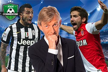 Foot Connexion 100% Juventus-Monaco !