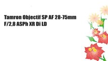 Tamron Objectif SP AF 28-75mm F/2,8 ASPh XR Di LD