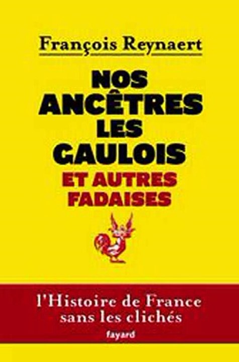 Download Nos ancetres les Gaulois et autres fadaises Ebook {EPUB} {PDF} FB2