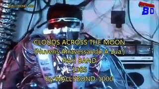 CLOUDS ACROSS THE MOON-RAH BAND-TRADUÇÃO-LEGENDADO EM PT BR-ANO 1985 ( HQ )