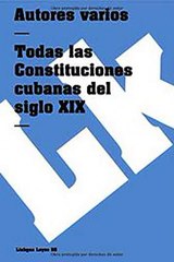 Download Todas las Constituciones cubanas del siglo XIX Ebook {EPUB} {PDF} FB2