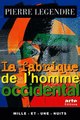 Download La Fabrique de l'homme occidental Ebook {EPUB} {PDF} FB2