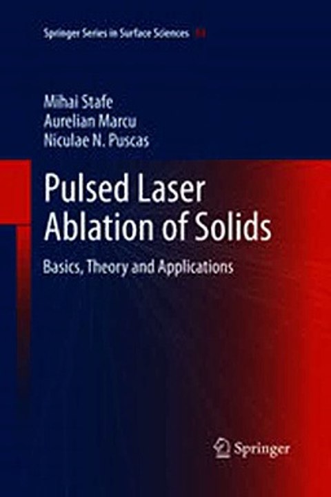 Download Pulsed Laser Ablation of Solids Ebook {EPUB} {PDF} FB2