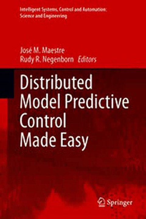 Download Distributed Model Predictive Control Made Easy Ebook {EPUB} {PDF} FB2