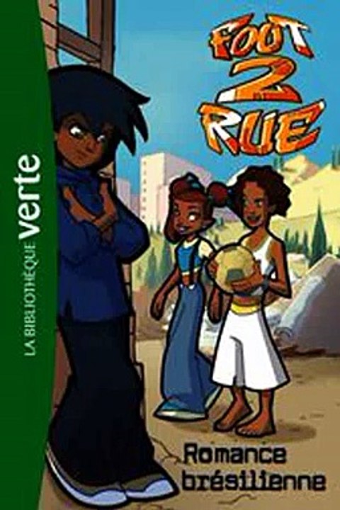 Download Foot 2 Rue 09 - Romance bresilienne Ebook {EPUB} {PDF} FB2