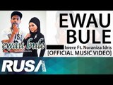 Iwere Feat. Noraniza Idris - Ewau Bule [Official Music Video]