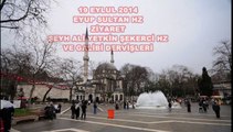 070-Ebu Eyyûb el-Ensarî HZ --19 Eylul 2014 sabah namazı -ALİ YETKİN ŞEKERCİ HZ