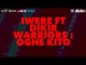 Iwere Feat. Dikir Warriors - Oghe Kito [Official Lyrics Video]