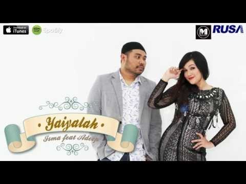 Isma Feat. Adeep - Yaiyalah [Official Lyrics Video]