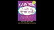 Download The Everything Guide to Ayurveda Improve your health develop your inne