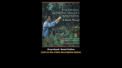 Download The Herbal MedicineMakers Handbook A Home Manual By James Green PDF