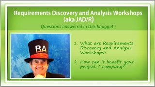 What Are Requirements Discovery and Analysis Workshops (aka JAD, JRP, JAR, JAD/R)